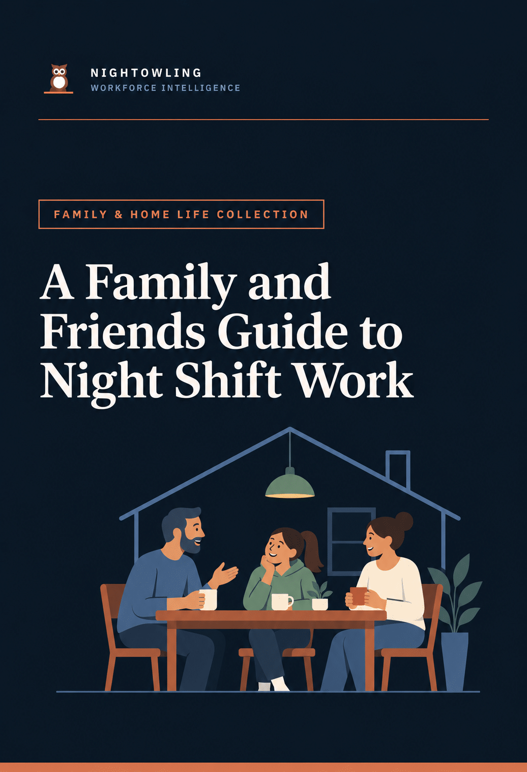 A Family and Friends Guide to Night Shift Work