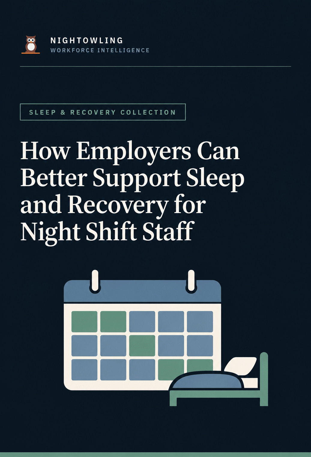 How Employers Can Better Support Sleep and Recovery for Night Shift Staff