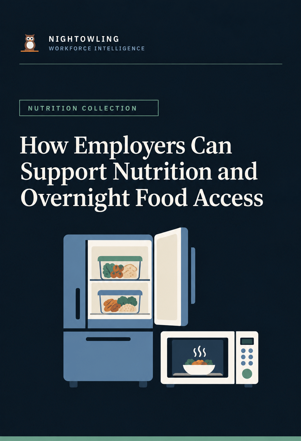 How Employers Can Support Nutrition and Overnight Food Access