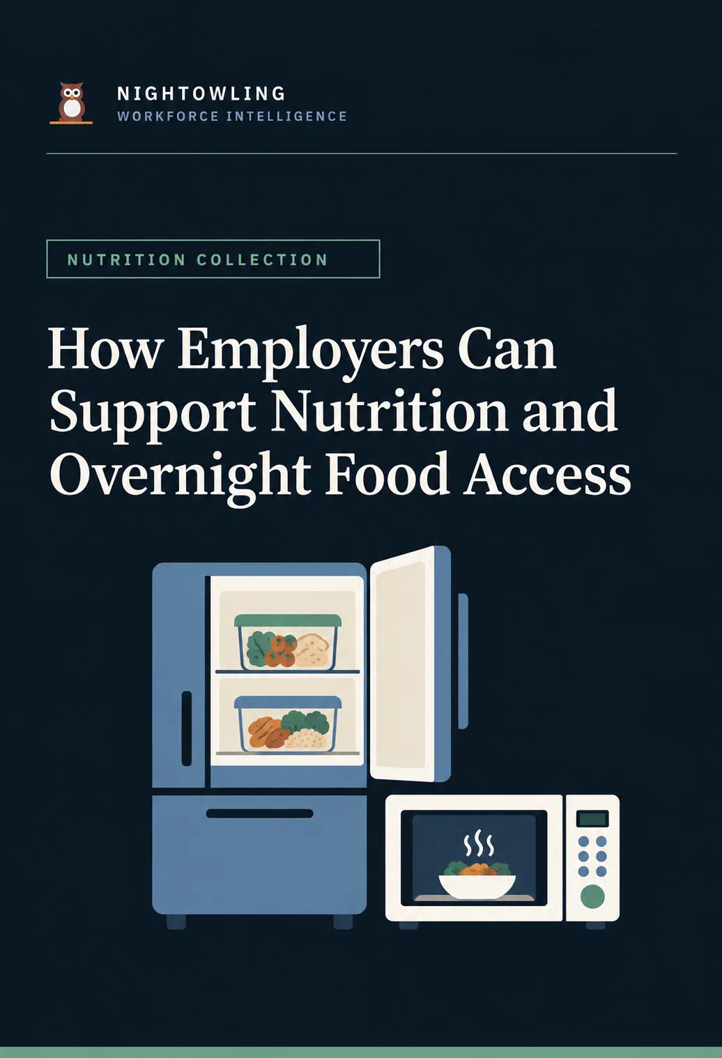 Cover of How Employers Can Support Nutrition and Overnight Food Access