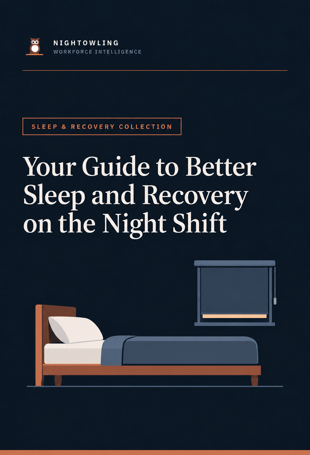 Your Guide to Better Sleep and Recovery on the Night Shift