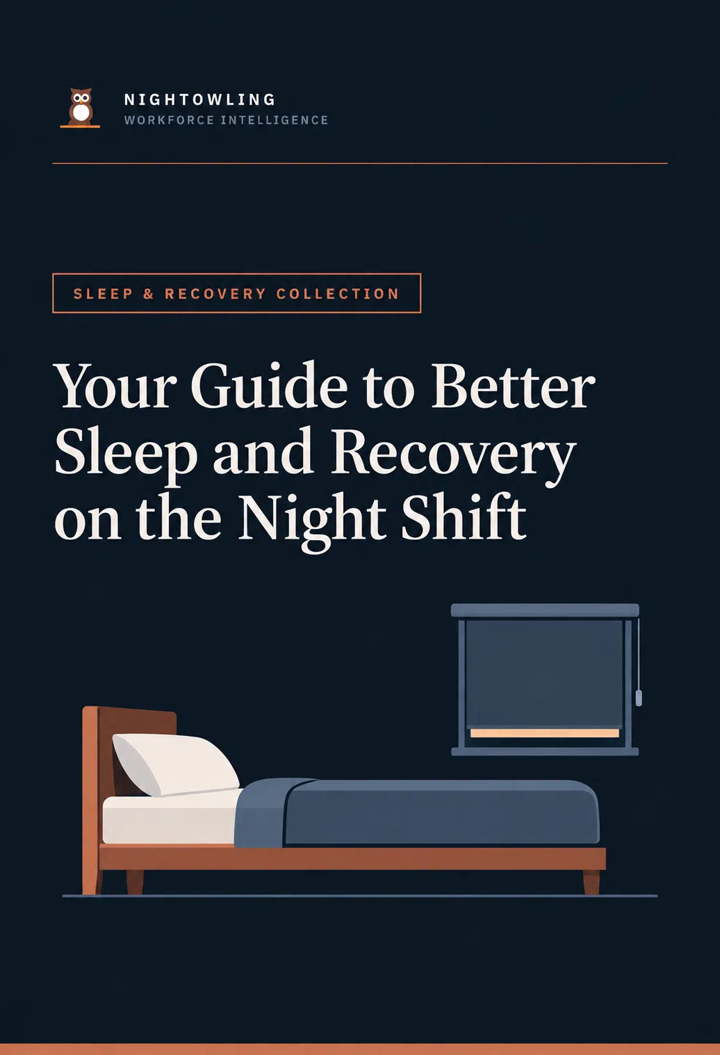 Cover of Your Guide to Better Sleep and Recovery on the Night Shift