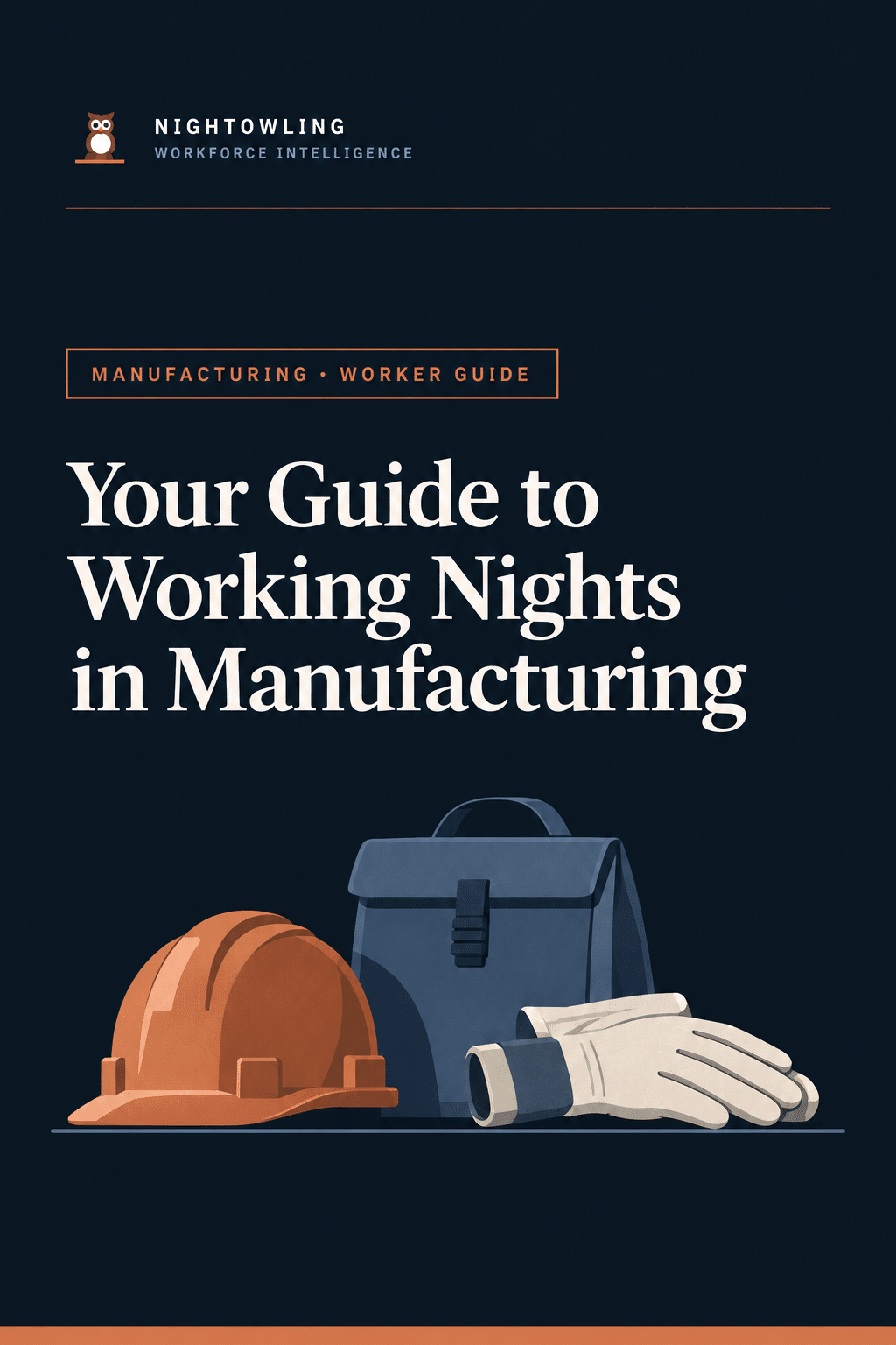 Your Guide to Working Nights in Manufacturing