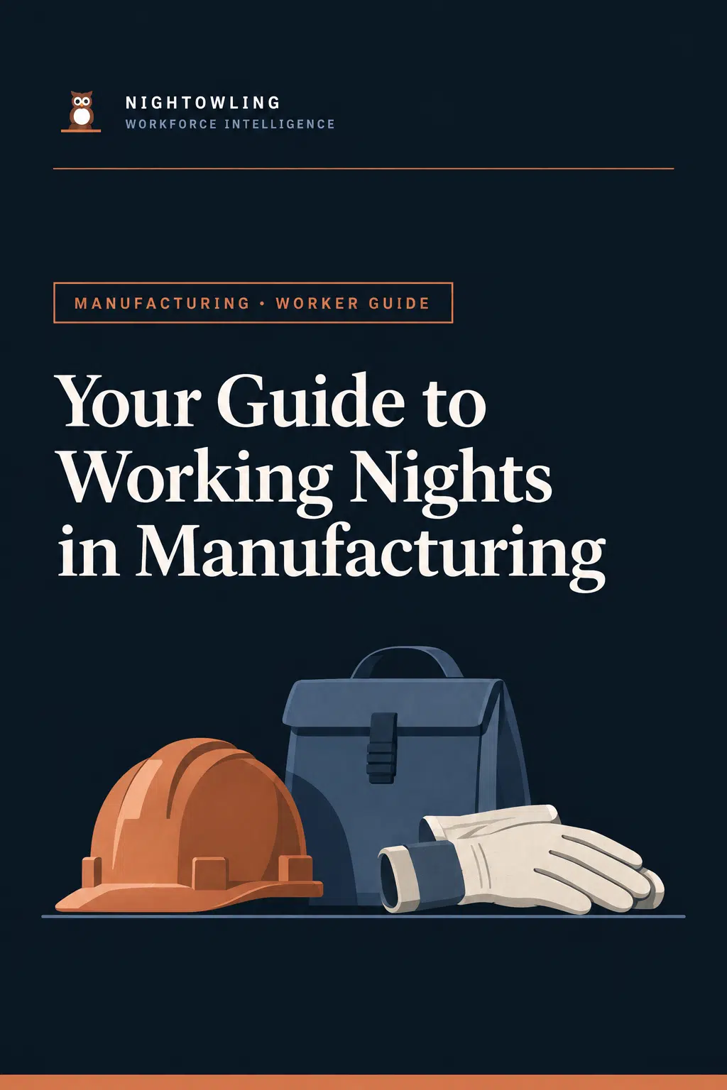 Cover of Your Guide to Working Nights in Manufacturing