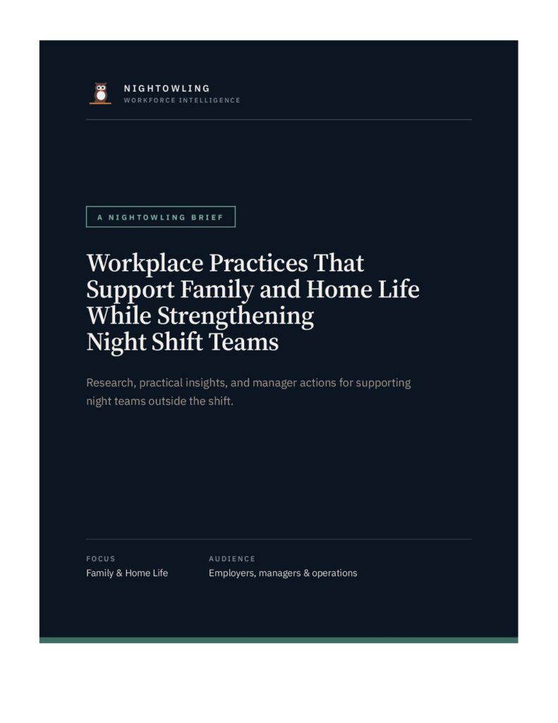 Workplace Practices That Support Family and Home Life While Strengthening Night Shift Teams