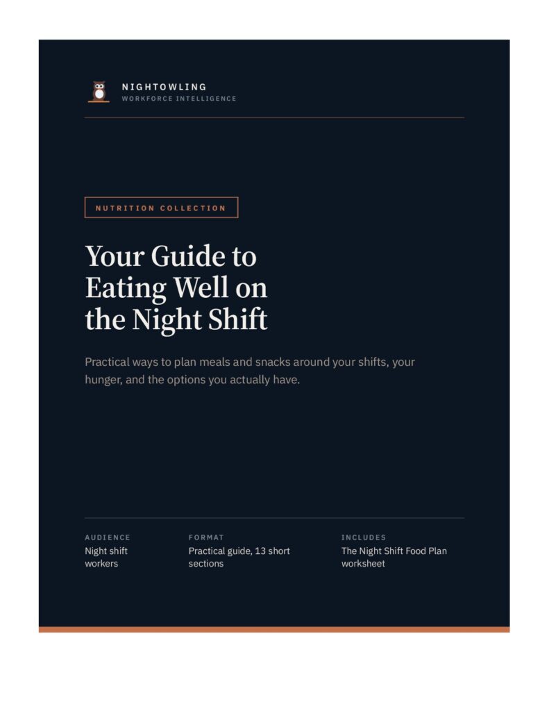 Your Guide to Eating Well on the Night Shift · A NightOwling Worker Guide